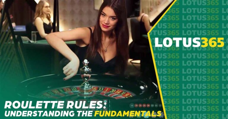 Roulette Rules: Understanding the Fundamentals