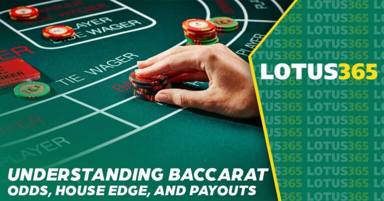 Understanding Baccarat Odds, House Edge, and Payouts